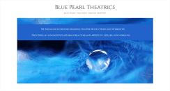 Desktop Screenshot of bluepearltheatrics.com